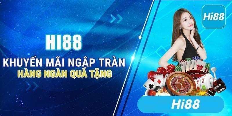 Nhà cái Hi88 sở hữu điểm mạnh gì?